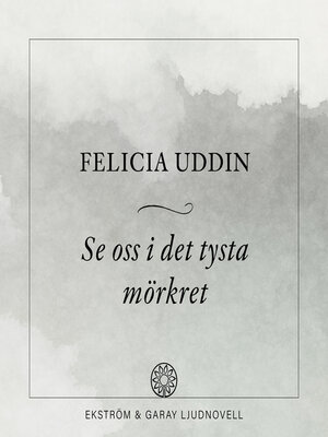 cover image of Se oss i det tysta mörkret
